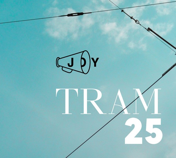 Tram 25 Joy 2017